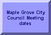 Click here to see City Council Meetings and Minutes