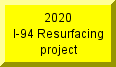 Click here for 2020 I-94 Resurfacing Project page
