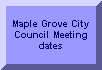 Click here to see City Council Meetings and Minutes